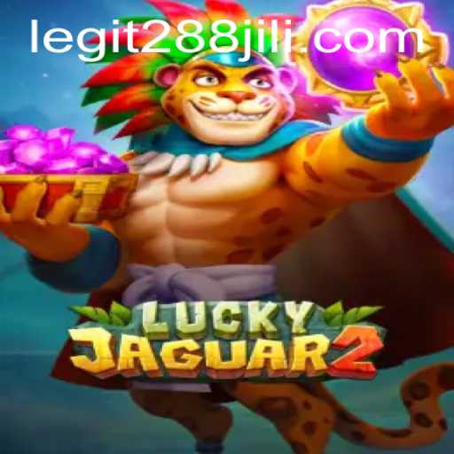 Exploring the Thrills of Luckyjaguar2 and the World of 288jili